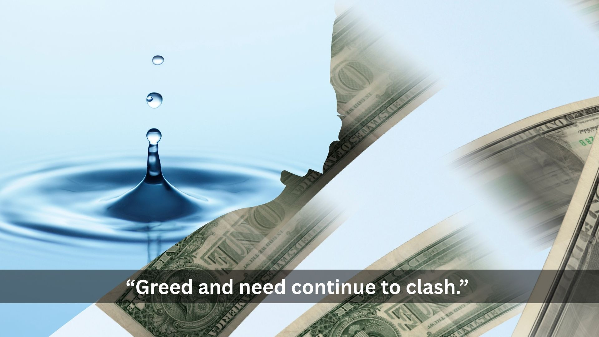 greed-and-need-continue-to-clash..jpg